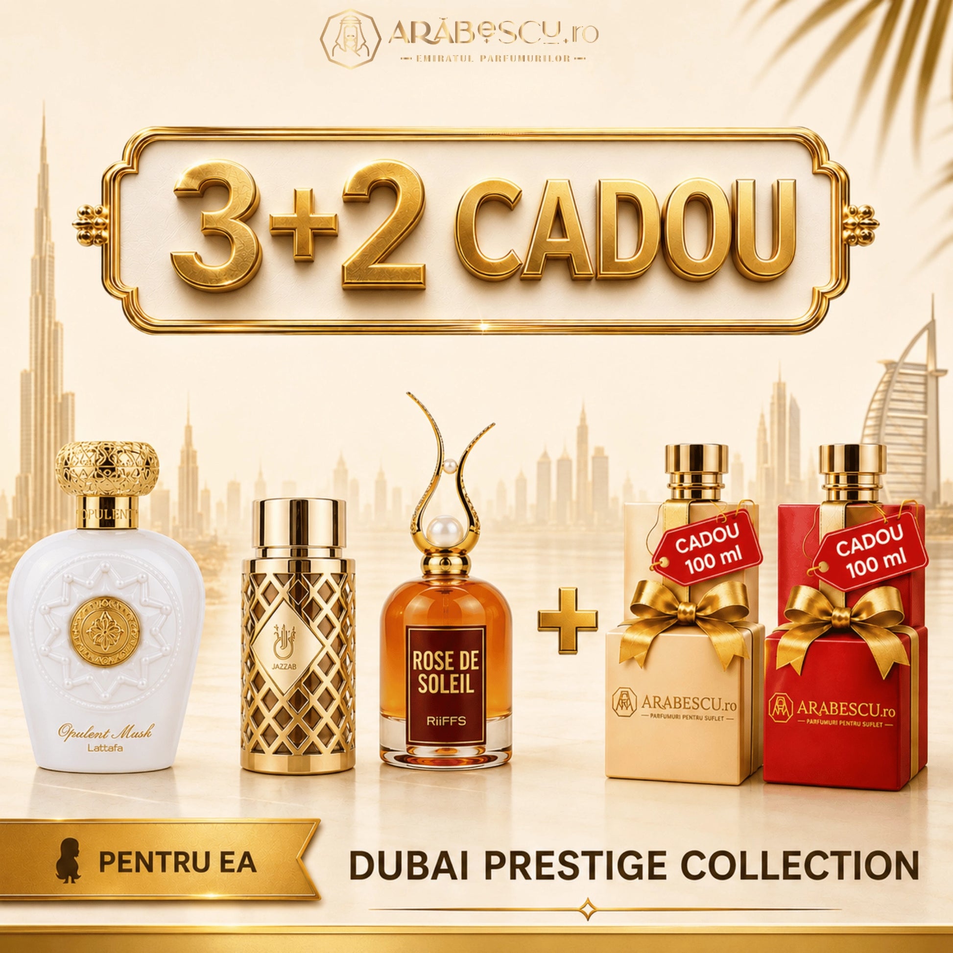 Opulent Musk + Jazzab Gold + Rose de Soleil + 2xParfumuri Cadou
